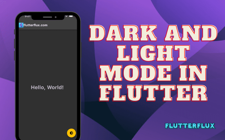 Dark and Light Mode in flutter