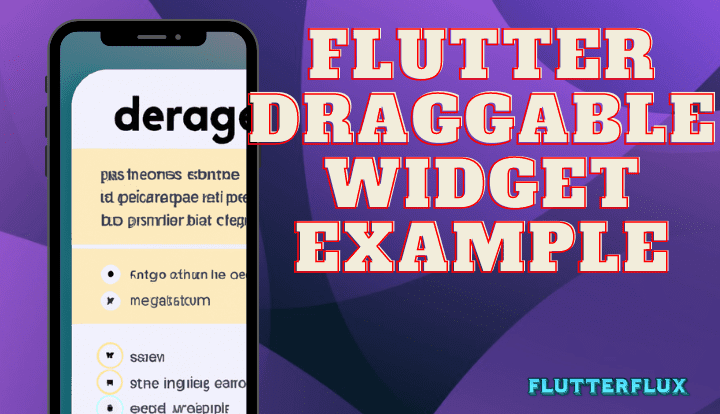 Flutter Draggable widget example