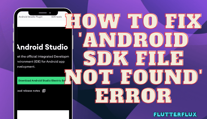 How to Fix 'Android SDK File Not Found' Error