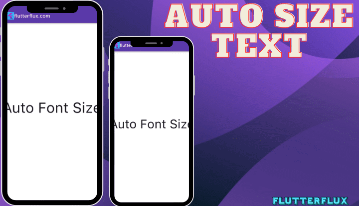 How to Make Auto Size Text in Flutter