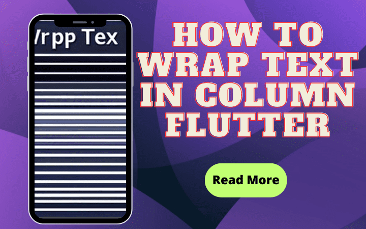 How to Wrap Text in Column Flutter 1