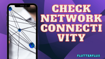 How to check network Connectivity in flutter