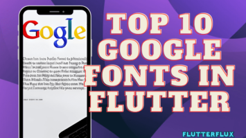 Top 10 Google Fonts in Flutter for Beautiful App Design