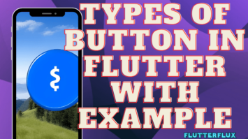 Types of Button in Flutter with Example