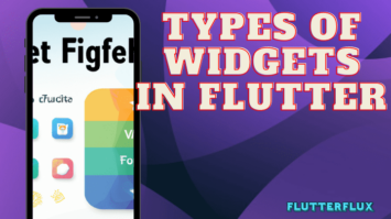Types of widgets in Flutter